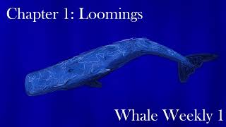 Rose Reads Moby Dick | Chapter 1: Loomings | Whale Weekly 1