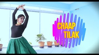 CHAAP TILAK DANCE COVER BY PRIYASMITA AICH | VAISHALI SAGAR | JEFFERY IQBAL | SHOBHIT BANWAIT