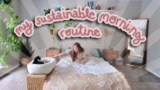 my sustainable morning routine | easy & accessible swaps I use EVERYDAY