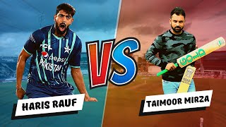 Haris Rauf vs Taimoor Mirza | Haris Rauf tape ball bowling
