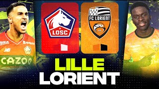 🔴 LILLE - LORIENT | Gros choc pour l'Europe ! ( losc vs fcl ) | LIGUE 1 - LIVE/DIRECT