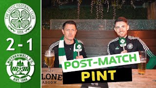 Celtic 2-1 Motherwell | Post-Match Pint