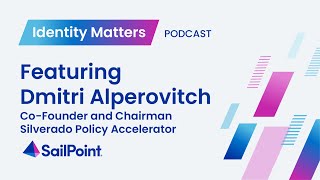 S1, E4: Identity Matters w/ Dmitri Alperovitch, Co-Founder + Chairman, Silverado Policy Accelerator