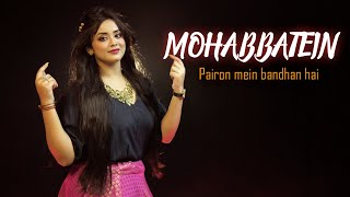MOHABBATEIN || Anurati Roy ||Shah Rukh Khan || Huw || Recreate Version