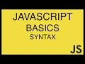 JavaScript Basics Tutorial 3 - Syntax