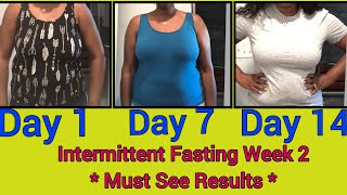 Intermittent Fasting Week 2 Before \u0026 After RESULTS **MUST SEE**