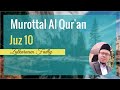 Murottal Al Qur'an Juz 10 - Surah Al Anfal & At Taubah - Irama Nahawand & Bayyati - Zulkarnaen Fadly