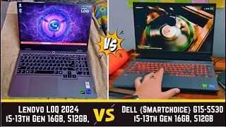 Lenovo LOQ 2024 vs Dell {Smartchoice} G15-5530 Laptop - Detail Comparison- i5-13th, 16GB, 512 GB SSD