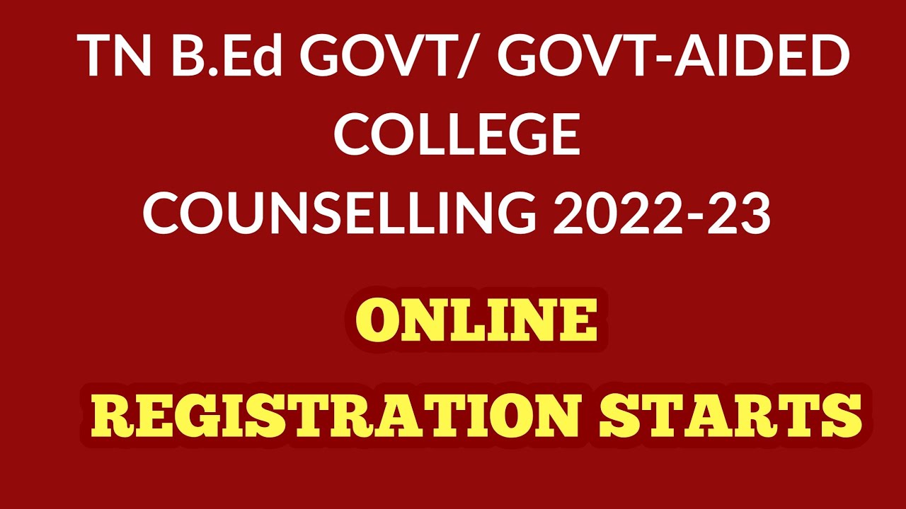 TN B.Ed COUNSELLING 2022-23: ONLINE REGISTRATION STARTS || HOW TO APPLY ...