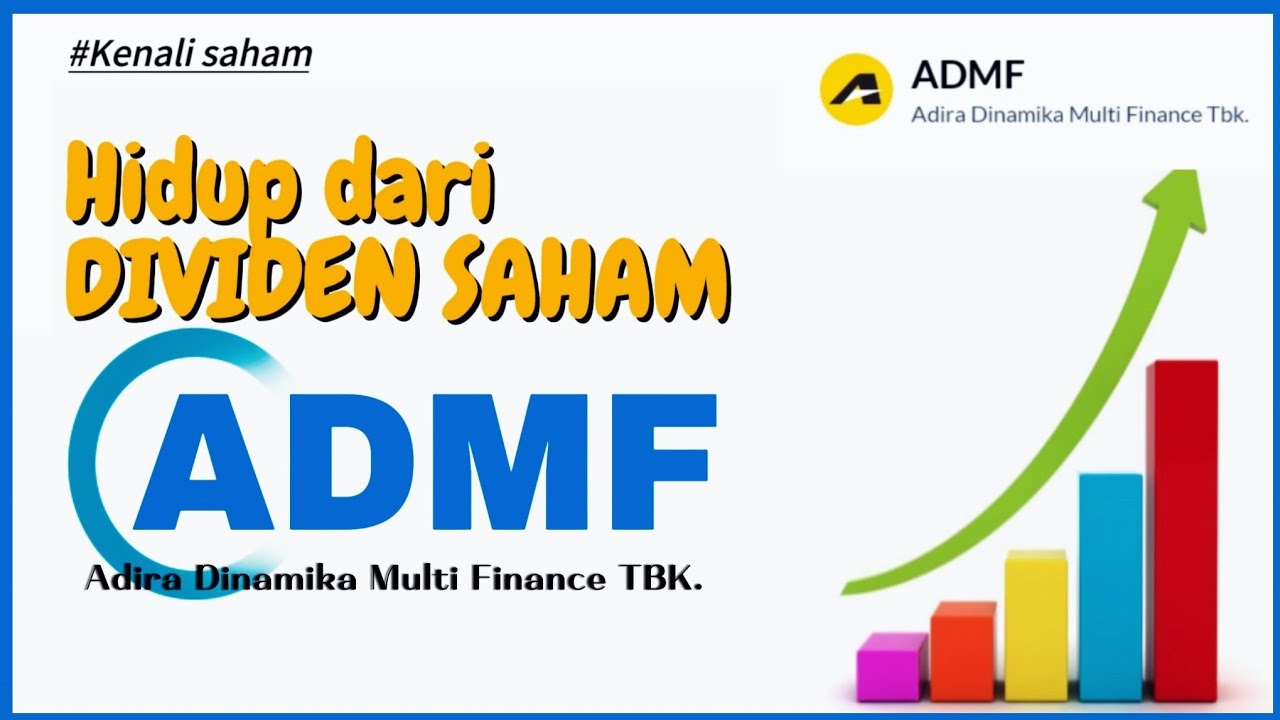 Hidup Dari Dividen Saham - Potensi Hidup Dari Dividen Saham ADMF ...