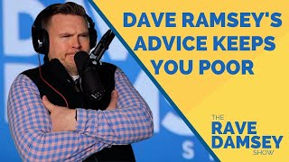 Don't follow Dave Ramsey's advice if you want to be rich! (Do what he DOES instead)