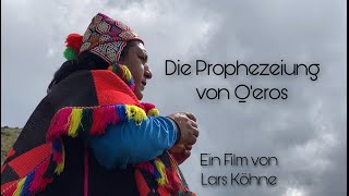 Die Prophezeiung von Qéros Reportage