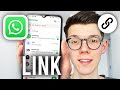 How To Link Another WhatsApp On Your Phone - Step By Step