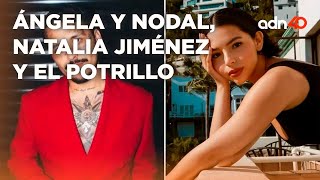 De Ángela y Christian Nodal, el escándalo del Potrillo y la protesta de Natalia Jiménez | Extra40
