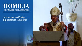 Abp Marek Jędraszewski w 40-lecie protestu w Bieżanowie: Jest w nas dość siły, by postawić tamę złu?