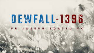 Dewfall 1396 - Do you believe in God?