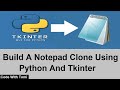 Python | How To Build A Notepad Clone In 5 Minutes
