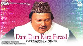 Dam Dam Karo Fareed | Ustad Nusrat Fateh Ali Khan | Complete Version | OSA Worldwide
