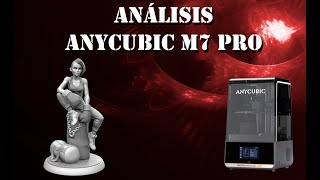 😤 Anycubic M7 Pro sin PENA NI GLORIA en el Mundo 3D 😤