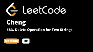 LeetCode 583. Delete Operation for Two Strings