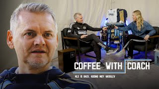 Coffee with Coach | MLS is Back, Adding Indy Vassilev