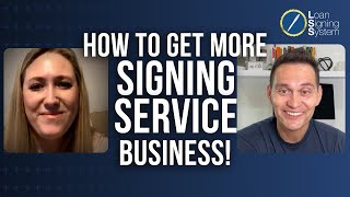 Learn Why You Really Need to Sign Up For ALL Signing Services To Get More Business!