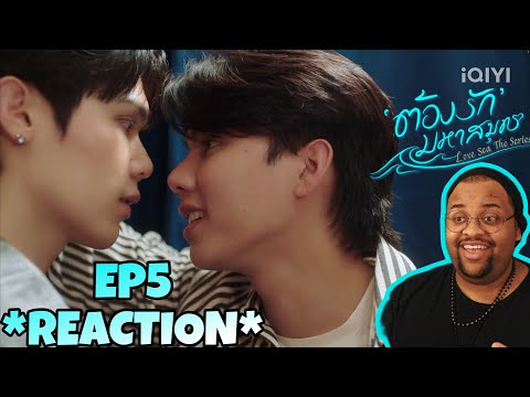 ต้องรักมหาสมุทร Love Sea The Series EP.5 REACTION 🩵