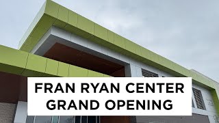 Fran Ryan Center Grand Opening