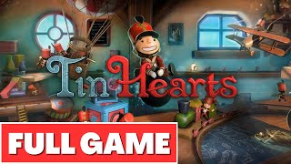 TIN HEARTS FULL GAME Gameplay Walkthrough - No Commentary