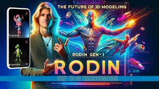 The Future of 3D Modeling: Rodin Gen-1 Text Transformation