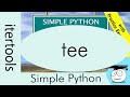 Tee | Iterators | Simple Python Tutorials | #Shorts