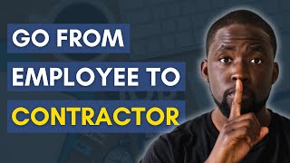 The Career Transition Plan from Employee to Contractor