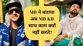 क्यों नहीं हैं MD और KD एक साथ | MD Desi Rockstar Interview | MH One Music Exclusive