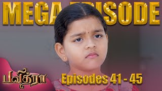 Pavithra Mega Episode | பவித்ரா | EP - 41 to 45 | Kalaignar TV