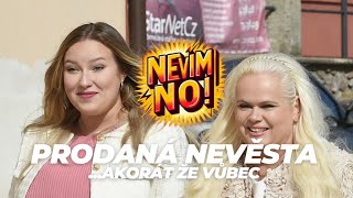 👰 NEVIM NO! #48 PRODANÁ NEVĚSTA | SVATBA LVICE | JAK TO CELÉ BYLO | SVATBA BEZ CENZURY (A PRSTENŮ) 👰