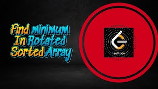LeetCode Problem: 153. Find Minimum in Rotated Sorted Array | Java Solution | AlgoCraft