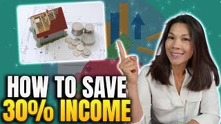 How To SAVE 30% of Your Income