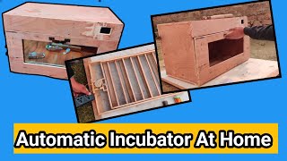 How to Make Automatic Incubator At Home | Wooden Incubator at home | 50 Eggs Incubator At Home #eggs