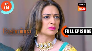 Duranis Are Exposed | Pashminna | Ep 114 | Full Episode | 5 Mar 2024