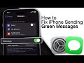 How to Fix iPhone Sending Green Messages [2023]