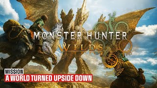 MHWilds: A World Turned Upside Down - Hunt for Seregios Walkthrough