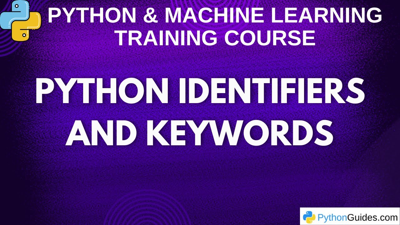 Identifiers And Keywords Python Programming Tutorial Youtube