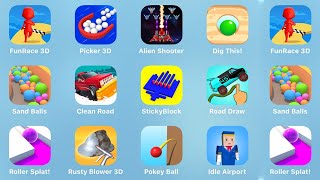 Fun Race 3D, Picker 3D, Alien Shooter, Dig This, Sand Balls, Clean Road, Sticky Block, Road Draw