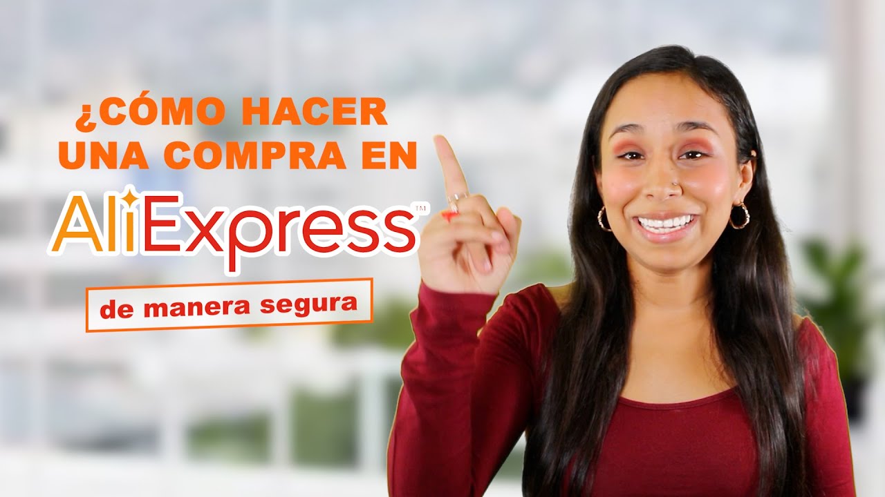 Cómo Hacer Una COMPRAR En ALIEXPRESS De Manera SEGURA - YouTube