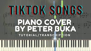 TikTok Songs - Piano Cover by Peter Buka - Tutorial/Transcription