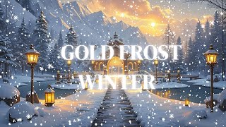 Gold Frost Winter R\u0026B Vibes Playlist