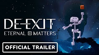 DE-EXIT: Eternal Matters - Official Story Trailer | IGN Fan Fest 2023
