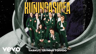 Kuningasidea - Taskut täynnä toivoo (Audio)