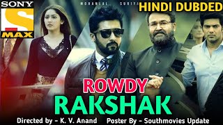 Rowdy Rakshak ( Kappan ) Hindi Dubded Movie Confirm update, Surya new Hindi Movie, Kappan movie