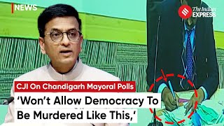 CJI Chandrachud On Chandigarh Election: CJI Calls Out Mayor Election, Defers Corporation Meeting
